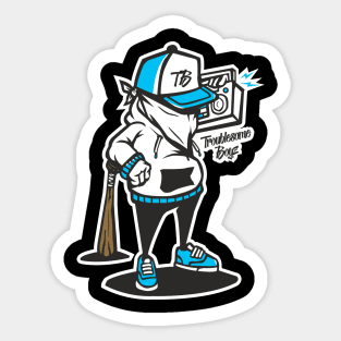 Troublesome Boyz Sticker